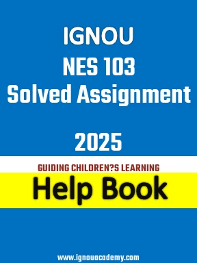IGNOU NES 103 Solved Assignment 2025